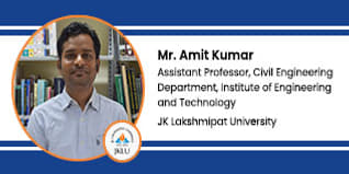 JK Lakshmipat University, Assistant Professor, Civil Engineering Department, Institute of Engineering and Technology: Mr. Amit Kumar Interview